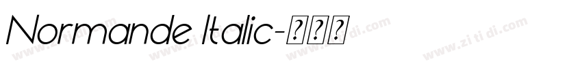 Normande Italic字体转换 Normande Italic字体转换